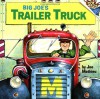 Big Joe's Trailer Truck - Joe Mathieu