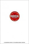 The Radical Reader - Eric Foner, John Campbell McMillian, Timothy Patrick McCarthy