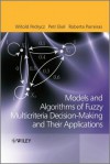 Fuzzy Multicriteria Decision-Making: Models, Methods and Applications - Witold Pedrycz, Petr Ekel, Roberta Parreiras