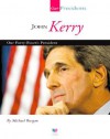 John Kerry: Our Forty-Fourth President - Michael Burgan