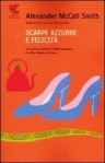 Scarpe azzurre e felicità - Stefania Bertola, Alexander McCall Smith