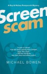 Screenscam: A Rep & Melissa Pennyworth Mystery - Michael Bowen