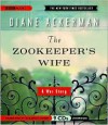 The Zookeeper's Wife: A War Story - Diane Ackerman, Suzanne Toren