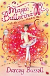 Magic Ballerina (3) - Delphie and the Masked Ball - Darcey Bussell