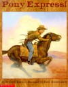 Pony Express! - Steven Kroll