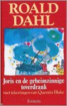 Joris en de geheimzinnige toverdrank - Quentin Blake, Roald Dahl