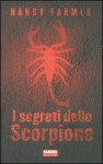 I segreti dello scorpione - Nancy Farmer, V. Bastia