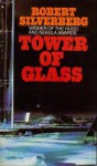 Tower of Glass - Robert Silverberg