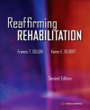 Reaffirming Rehabilitation, Second Edition - Francis T. Cullen, Karen E Gilbert