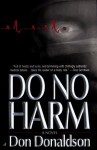 Do No Harm - Don J. Donaldson