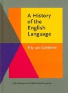 A History of the English Language - Elly Van Gelderen