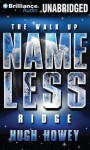 The Walk Up Nameless Ridge - Hugh Howey