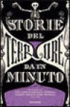 Storie del terrore da un minuto - Michael Connelly, Lemony Snicket, Susan Rich, Neil Gaiman