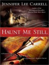 Haunt Me Still (MP3 Book) - Jennifer Lee Carrell, Katherine Kellgren