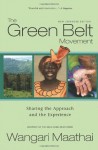 The Green Belt Movement - Wangari Maathai