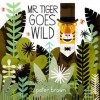 Mr. Tiger Goes Wild - Peter Brown