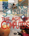 The Age Of Computers (Young Scientist Series) - World Book Inc.