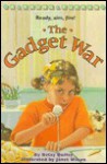 The Gadget War - Betsy Duffey