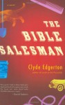 The Bible Salesman - Clyde Edgerton