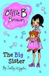 The Big Sister - Sally Rippin, Aki Fukuoka