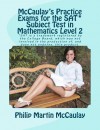 McCaulay's Practice Exams for the SAT* Subject Test in Mathematics Level 2 - Philip Martin McCaulay