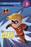 The Incredible Dash (Step into Reading) - Dennis R. Shealy