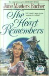 The Heart Remembers - June Masters Bacher