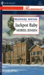 Jackpot Baby (Millionaire, Montana, Book 1) - Muriel Jensen