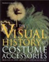 Visual History of Costume Accessories - Aileen Ribeiro