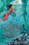 The Flowing Queen (Flowing Queen,#1) - Kai Meyer