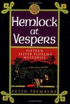 Hemlock at Vespers (Mysteries of Ancient Ireland featuring Sister Fidelma of Cashel) - Peter Tremayne