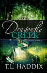 Dragonfly Creek - T.L. Haddix