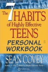 The 7 Habits of Highly Effective Teens: Personal Workbook - Sean Covey