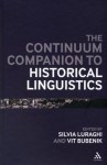 Continuum Companion to Historical Linguistics - Vit Bubenik, Vit Bubenik