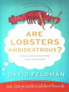 Are Lobsters Ambidextrous? - David Feldman