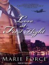 Love at First Flight: One Round Trip That Would Change Everything - Marie Force, Tanya Eby