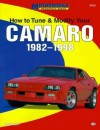 How to Tune and Modify Your Camaro, 1982-1998 - Jason Scott