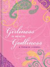 Girliness Is Next to Godliness: A Promise Journal - Barbara Farmer