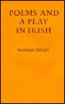 Poems and a Play in Irish - Brendan Behan