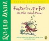 Fantastic Mr Fox and Other Animal Stories - Sophie Dahl