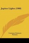 Jupiter Lights (1900) - Constance Fenimore Woolson