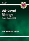 Biology: AS-Level: Exam Board: OCR: The Revision Guide - Richard Parsons