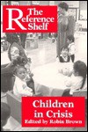 Children in Crisis - Robin Brown