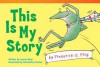 This Is My Story by Frederick G. Frog - James Reid Jr.