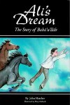 Ali's Dream: The Story of Baha'u'llah - John Hatcher