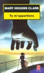 Tu M'Appartiens - Mary Higgins Clark