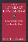 The Literary Enneagram: Characters from the Inside Out - Judith Searle