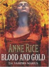 Blood And Gold - Anne Rice