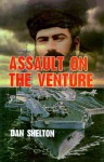 Assault on the Venture - Dan Shelton