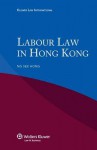 Labour Law in Hong Kong - Hong, Ng Sek Hong